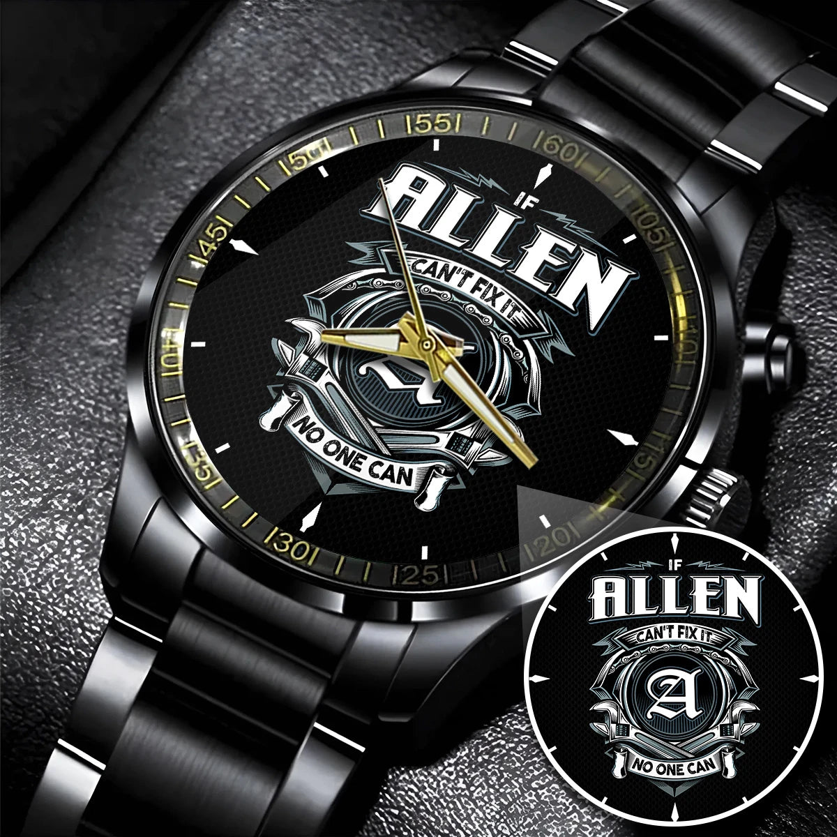 ALLEN 13K1-447 – Personalized Name Watch “If Can’t Fix It, No One Can”