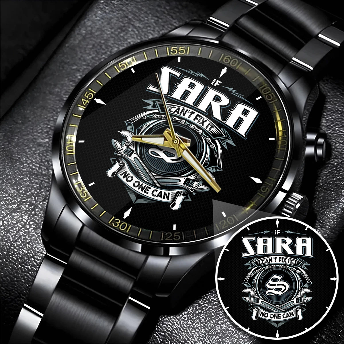 SARA 13K1-447 – Personalized Name Watch “If Can’t Fix It, No One Can”