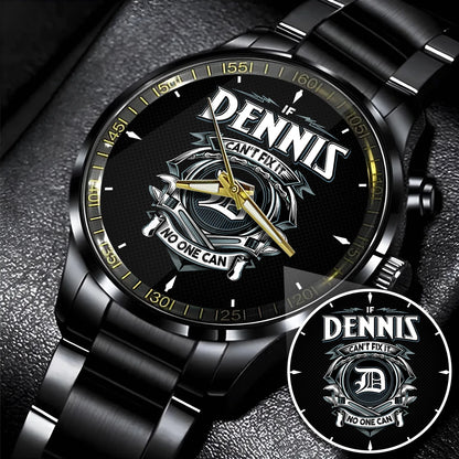 DENNIS 13K1-447 – Personalized Name Watch “If Can’t Fix It, No One Can”
