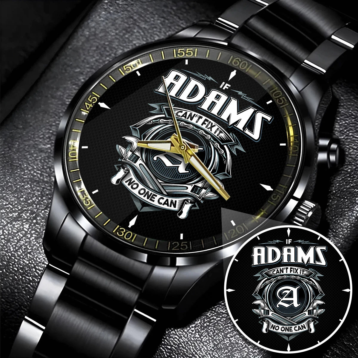 ADAMS 13K1-447 – Personalized Name Watch “If Can’t Fix It, No One Can”