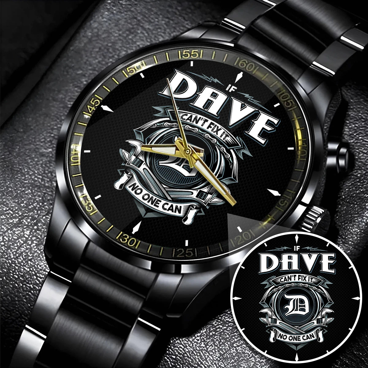 DAVE 13K1-447 – Personalized Name Watch “If Can’t Fix It, No One Can”