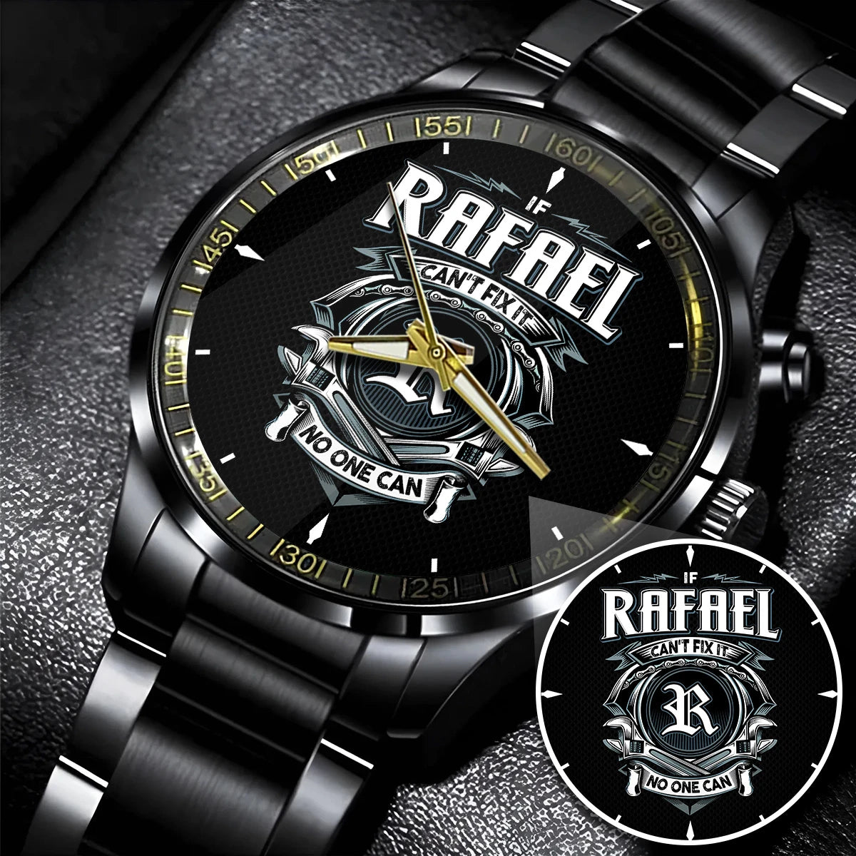RAFAEL 13K1-447 – Personalized Name Watch “If Can’t Fix It, No One Can”