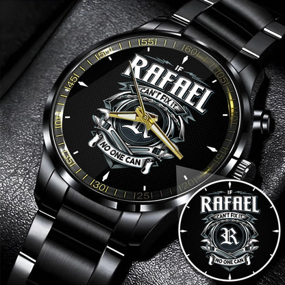 RAFAEL 13K1-447 – Personalized Name Watch “If Can’t Fix It, No One Can”