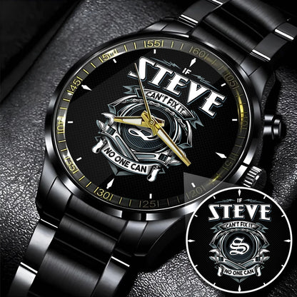 STEVE 13K1-447 – Personalized Name Watch “If Can’t Fix It, No One Can”