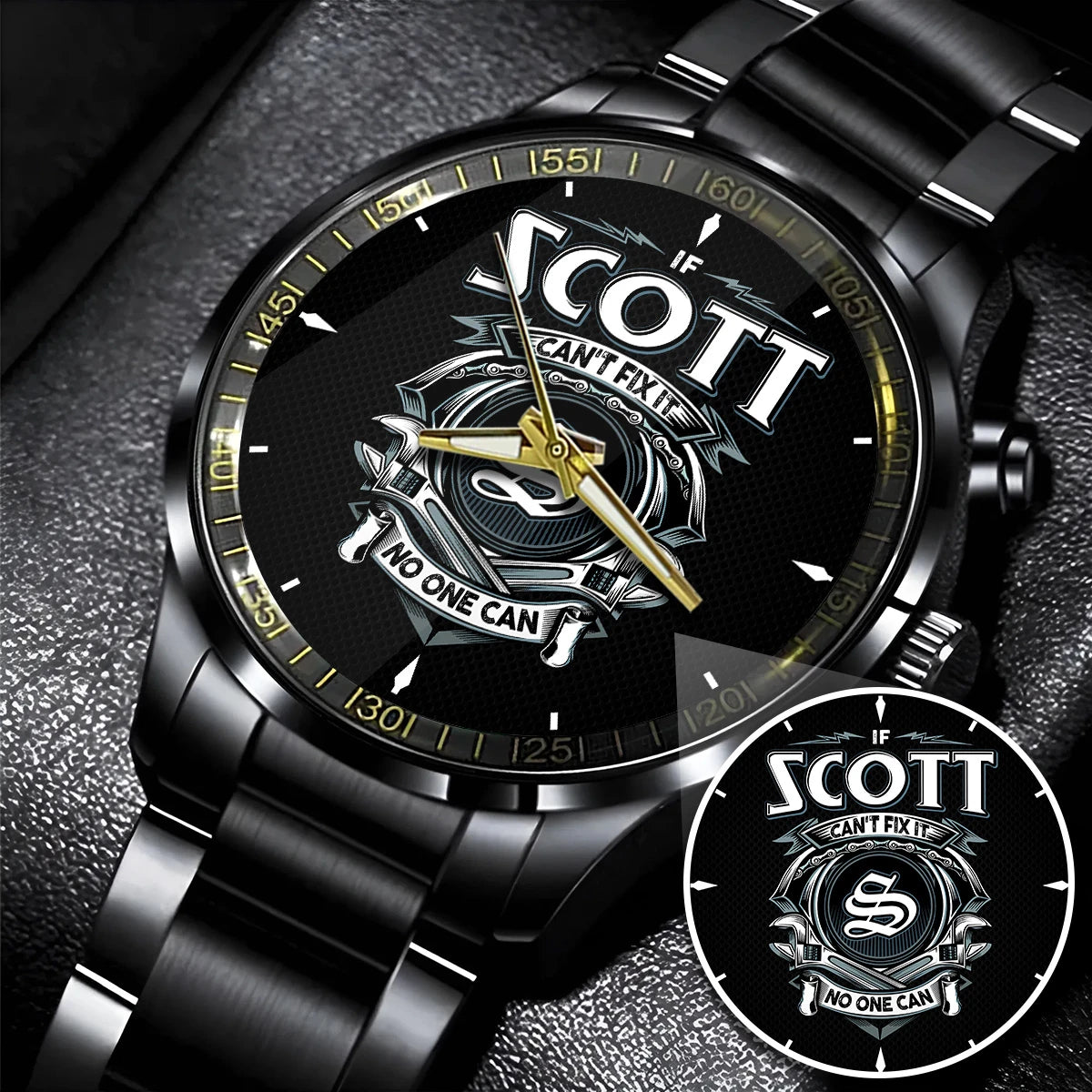 SCOTT 13K1-447 – Personalized Name Watch “If Can’t Fix It, No One Can”
