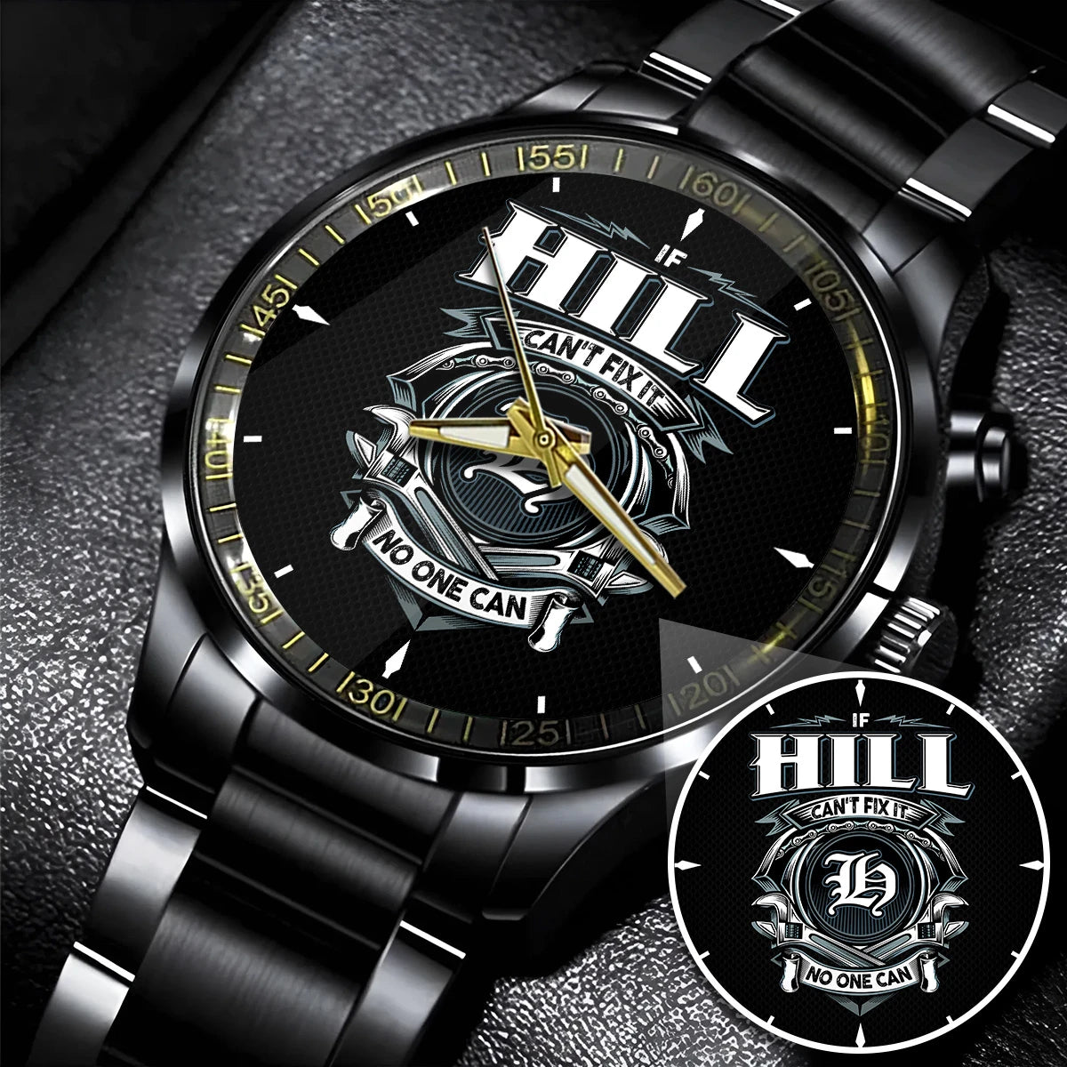 HILL 13K1-447 – Personalized Name Watch “If Can’t Fix It, No One Can”