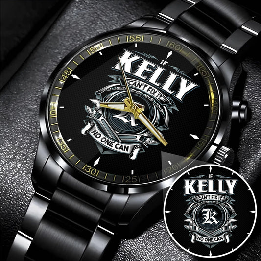 KELLY 13K1-447 – Personalized Name Watch “If Can’t Fix It, No One Can”