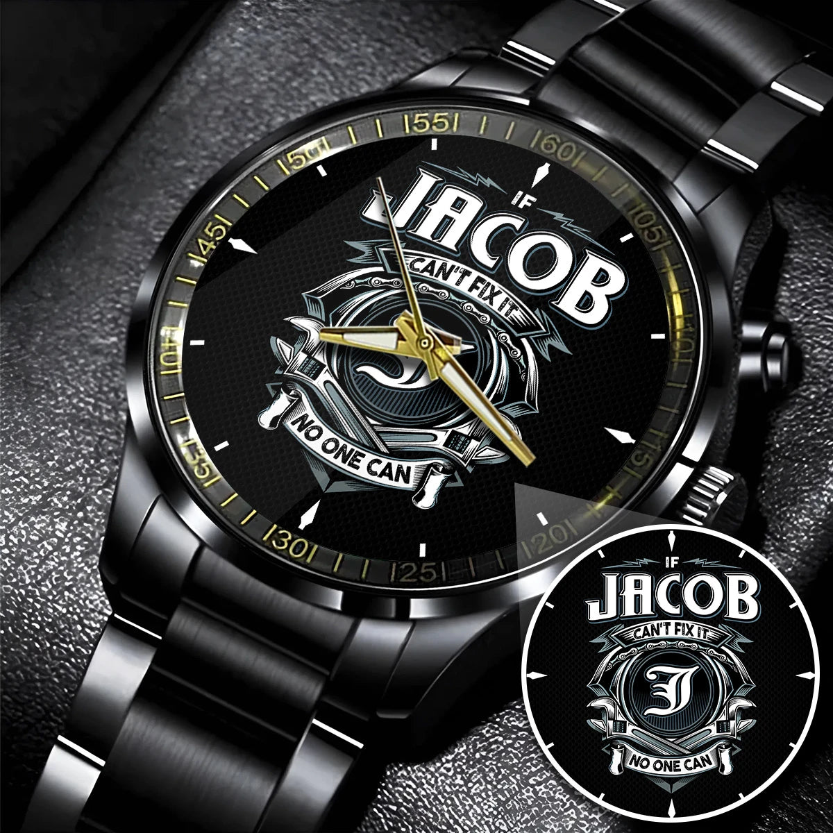 JACOB 13K1-447 – Personalized Name Watch “If Can’t Fix It, No One Can”
