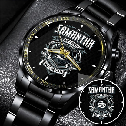 SAMANTHA 13K1-447 – Personalized Name Watch “If Can’t Fix It, No One Can”