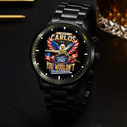CARLOS 13K1-450 – Personalized Name Watch “... Thing you wouldn't understand"