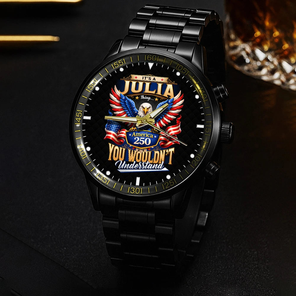 JULIA 13K1-450 – Personalized Name Watch “... Thing you wouldn't understand"