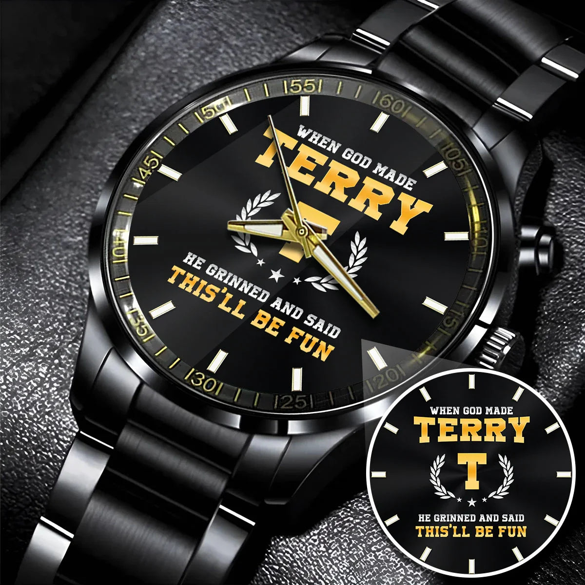 When God Made He Grinned And Said This'll Be Fun Watch TERRY M1-W7