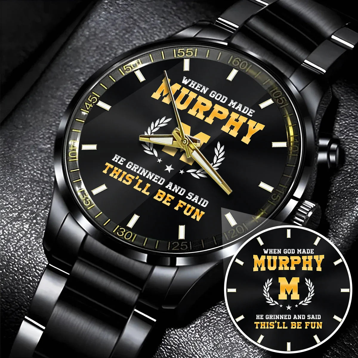 When God Made He Grinned And Said This'll Be Fun Watch MURPHY M1-W7