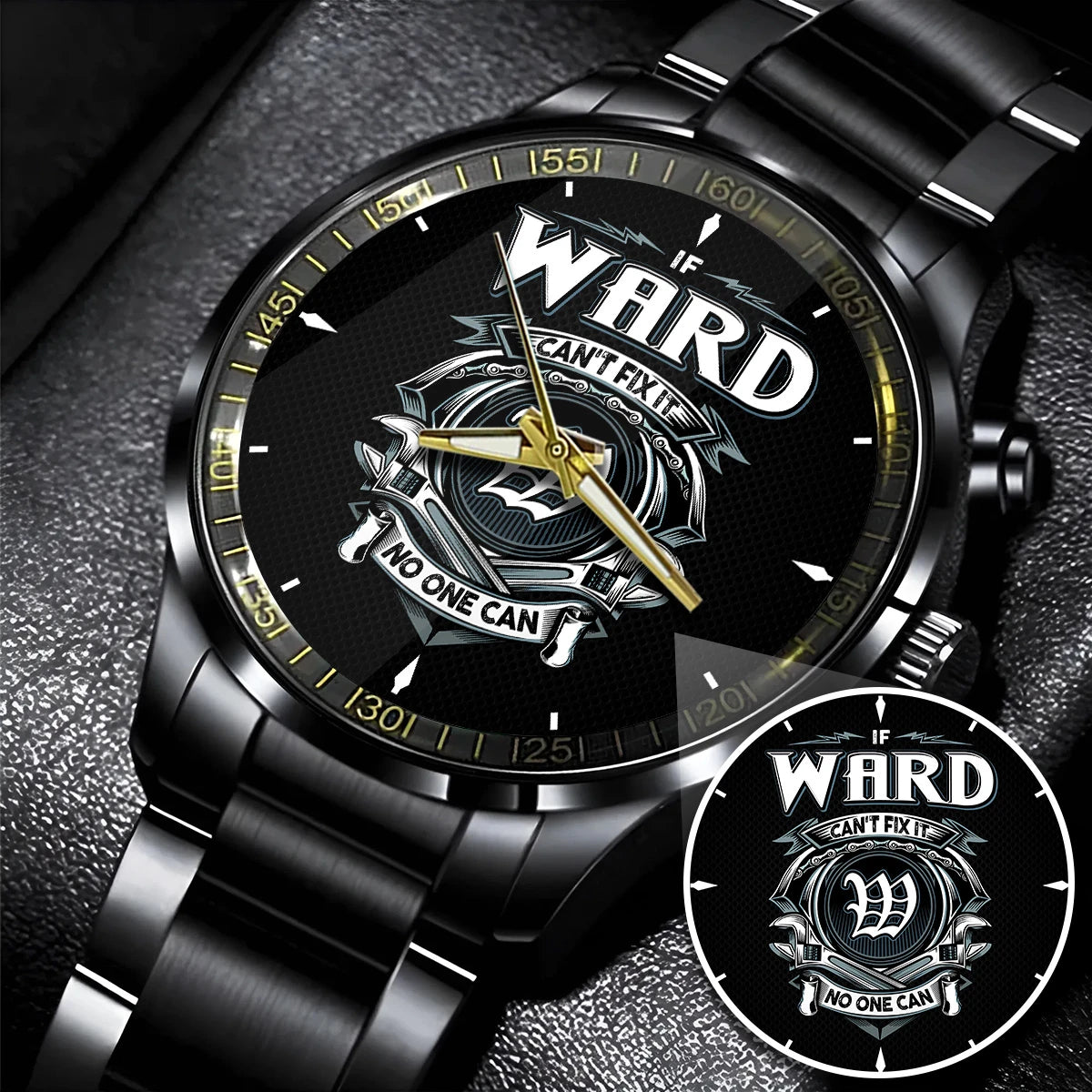 WARD 13K1-447 – Personalized Name Watch “If Can’t Fix It, No One Can”