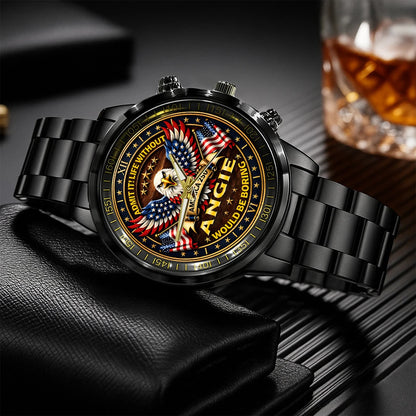 ANGIE 13K1-451 – Personalized Name Watch “Admit it! Life Without ..."