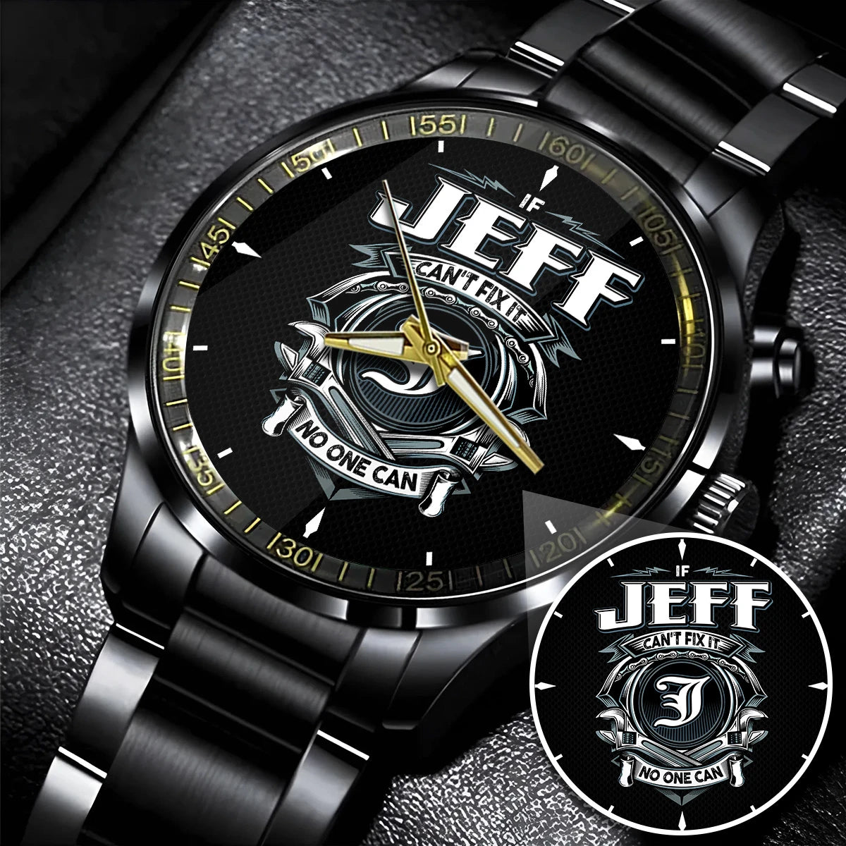 JEFF 13K1-447 – Personalized Name Watch “If Can’t Fix It, No One Can”