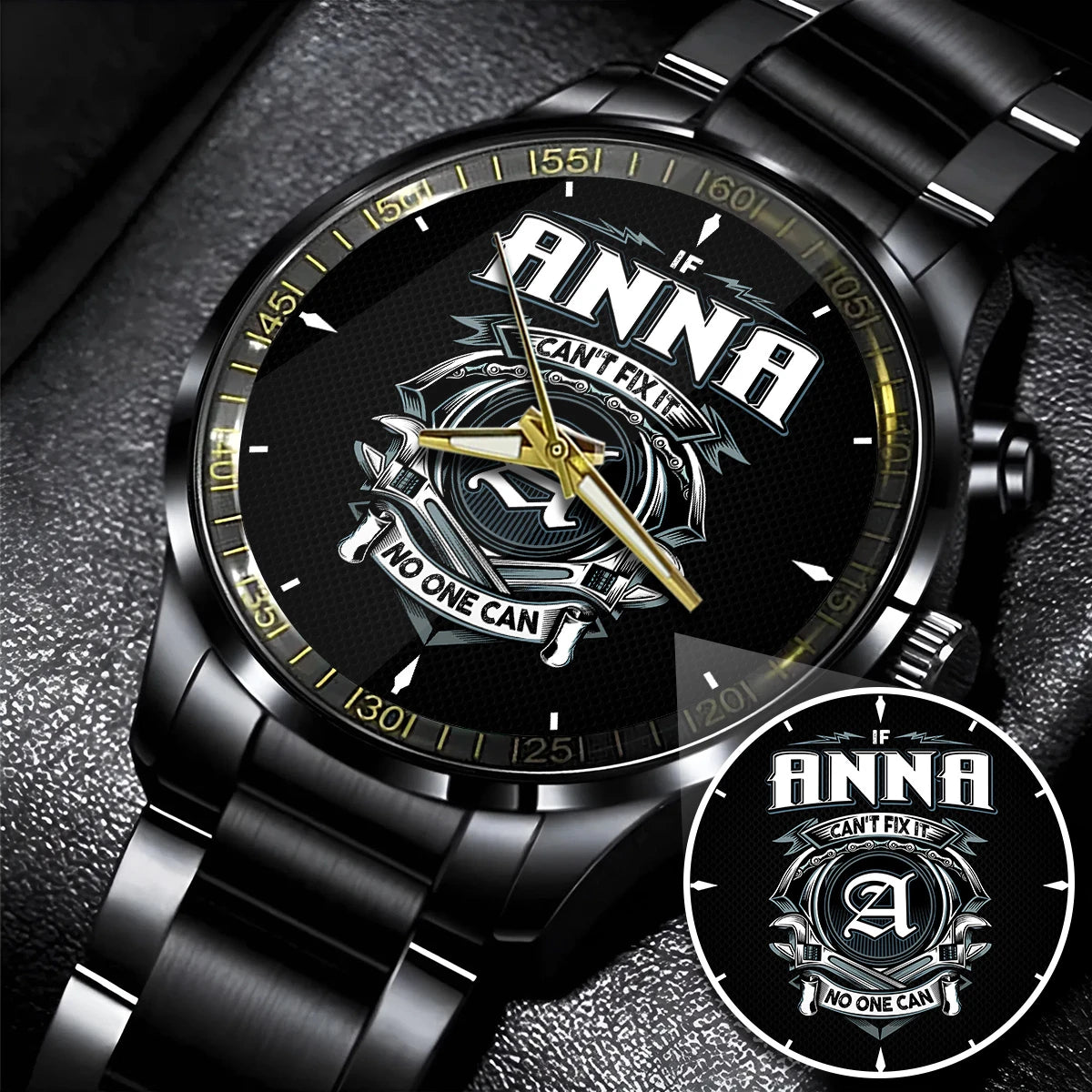 ANNA 13K1-447 – Personalized Name Watch “If Can’t Fix It, No One Can”