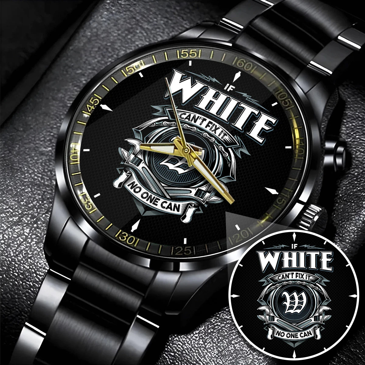 WHITE 13K1-447 – Personalized Name Watch “If Can’t Fix It, No One Can”