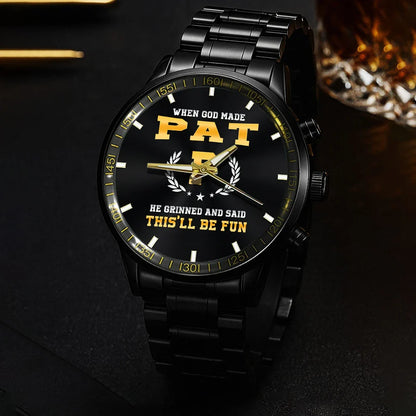 When God Made He Grinned And Said This'll Be Fun Watch PAT M1-W7