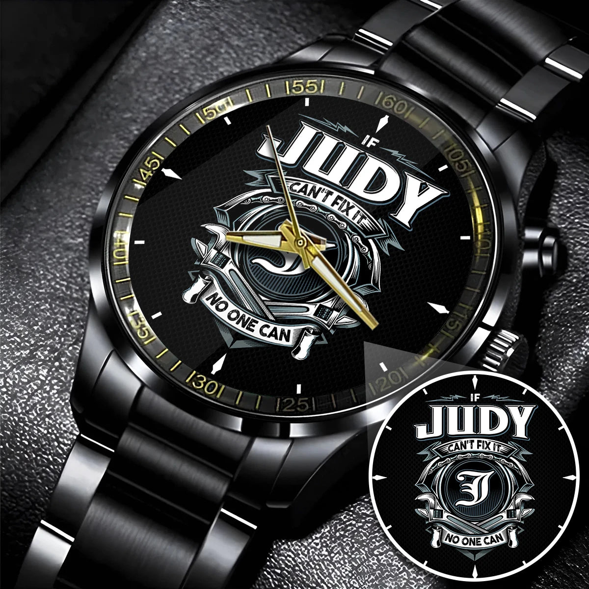 JUDY 13K1-447 – Personalized Name Watch “If Can’t Fix It, No One Can”
