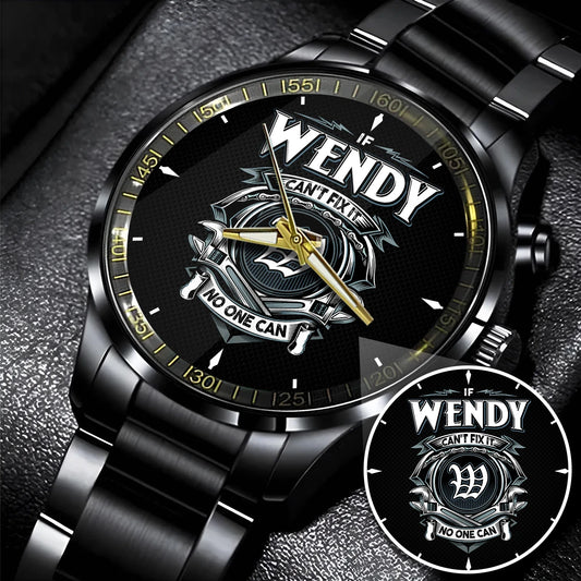 WENDY 13K1-447 – Personalized Name Watch “If Can’t Fix It, No One Can”