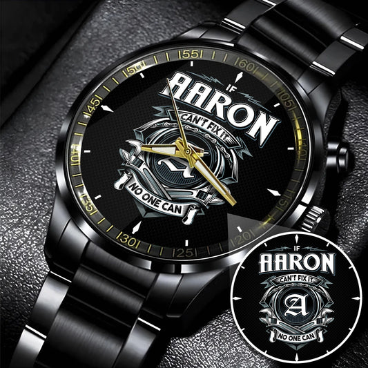 AARON 13K1-447 – Personalized Name Watch “If Can’t Fix It, No One Can”
