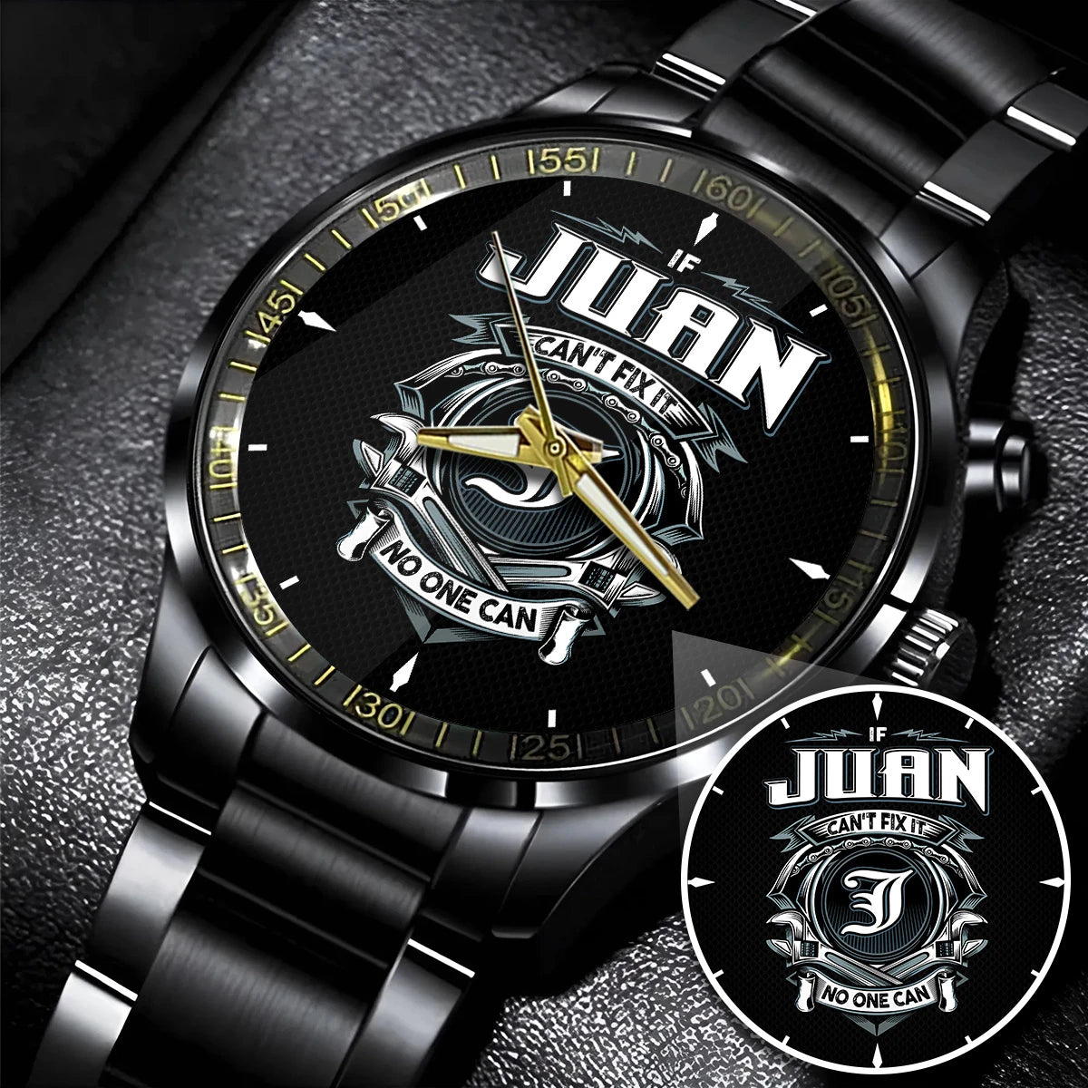 JUAN 13K1-447 – Personalized Name Watch “If Can’t Fix It, No One Can”