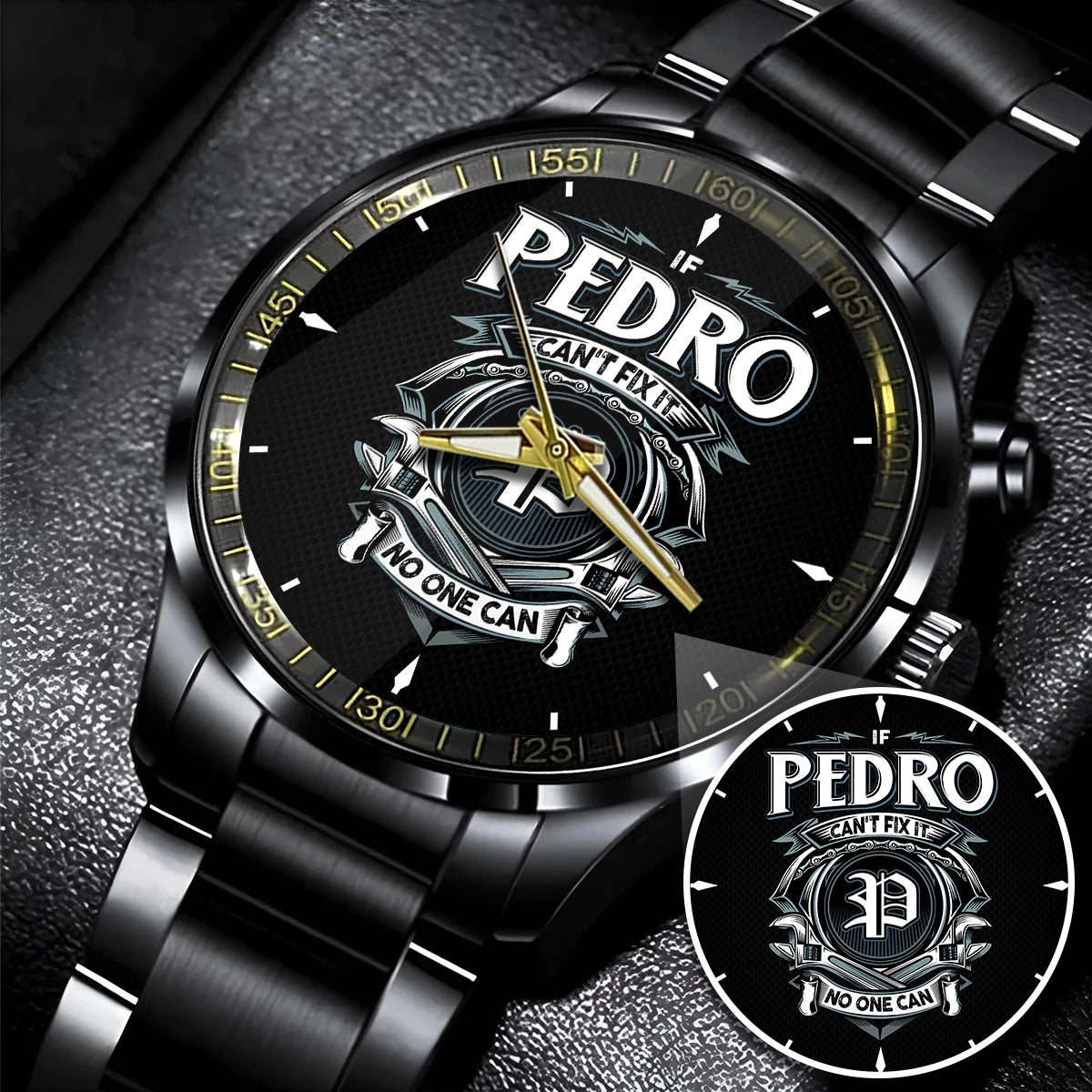 PEDRO 13K1-447 – Personalized Name Watch “If Can’t Fix It, No One Can”