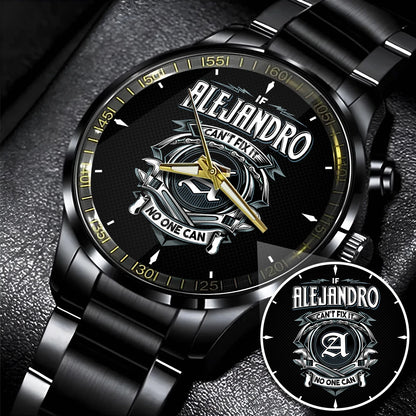 ALEJANDRO 13K1-447 – Personalized Name Watch “If Can’t Fix It, No One Can”