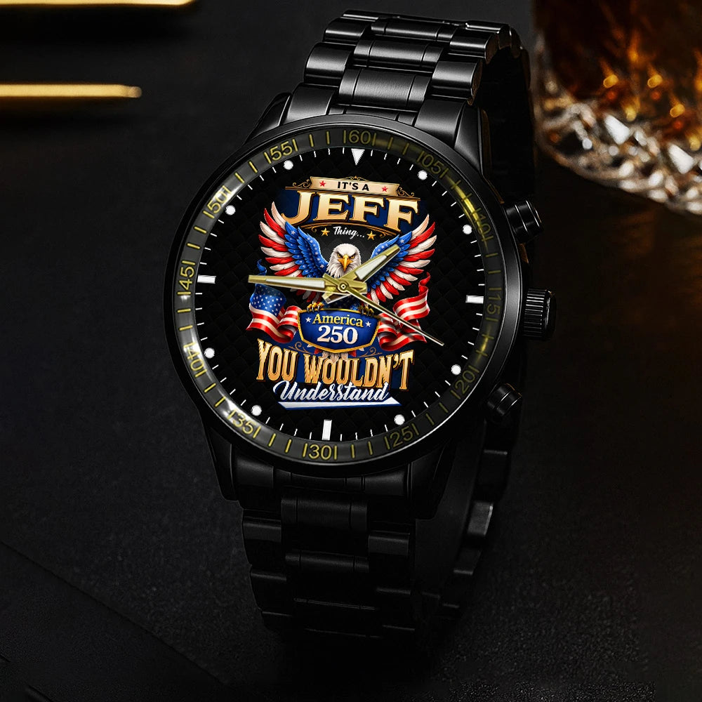 JEFF 13K1-450 – Personalized Name Watch “... Thing you wouldn't understand"