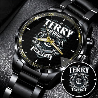 TERRY 13K1-447 – Personalized Name Watch “If Can’t Fix It, No One Can”