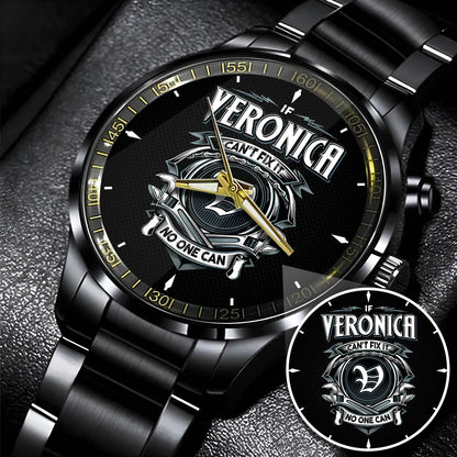 VERONICA 13K1-447 – Personalized Name Watch “If Can’t Fix It, No One Can”