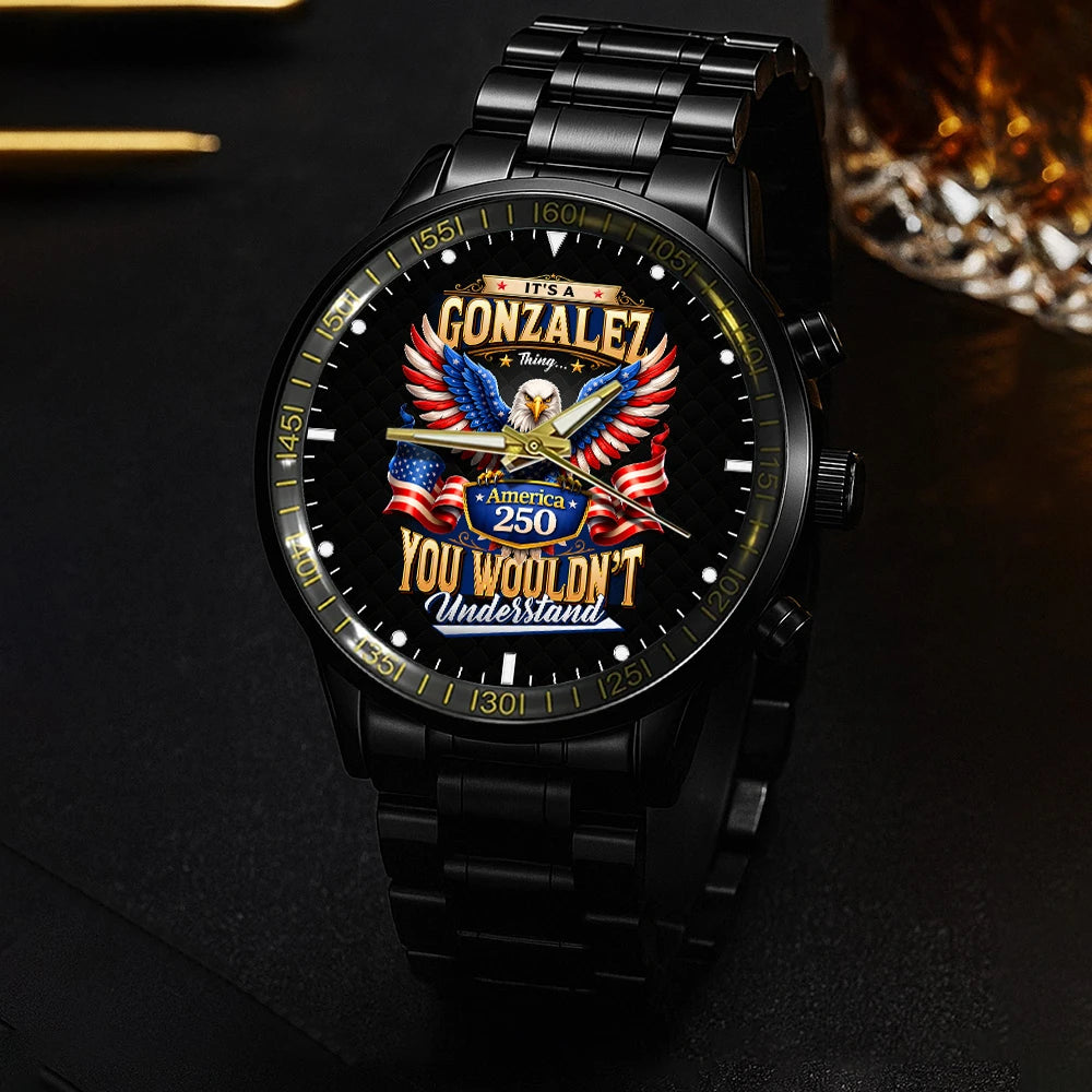 GONZALEZ 13K1-450 – Personalized Name Watch “... Thing you wouldn't understand"