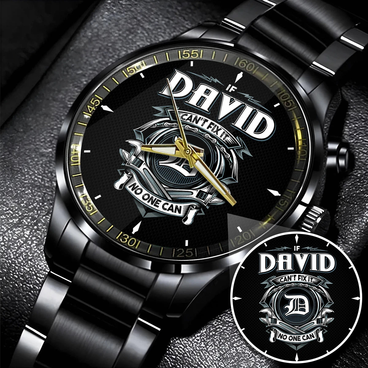 DAVID 13K1-447 – Personalized Name Watch “If Can’t Fix It, No One Can”