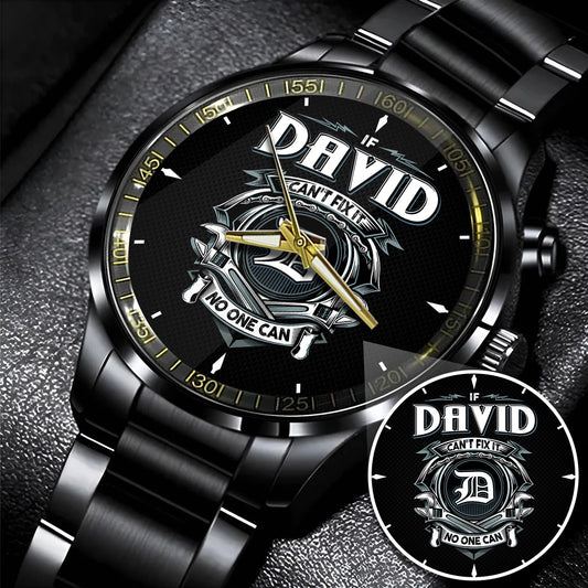 DAVID 13K1-447 – Personalized Name Watch “If Can’t Fix It, No One Can”