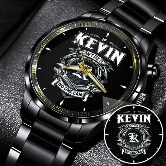 KEVIN 13K1-447 – Personalized Name Watch “If Can’t Fix It, No One Can”