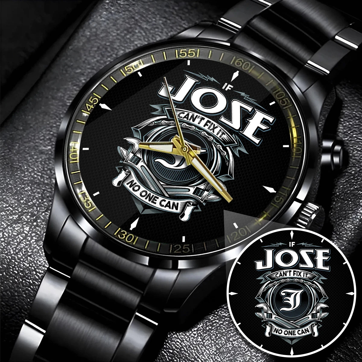 JOSE 13K1-447 – Personalized Name Watch “If Can’t Fix It, No One Can”