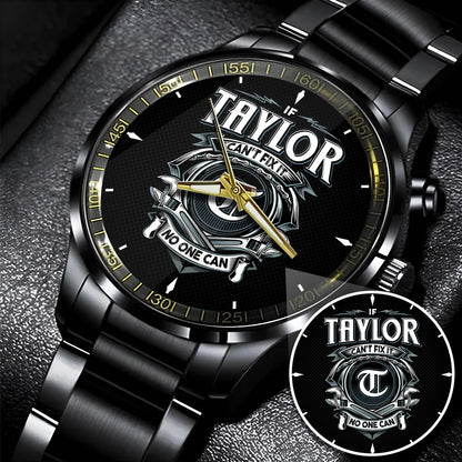 TAYLOR 13K1-447 – Personalized Name Watch “If Can’t Fix It, No One Can”