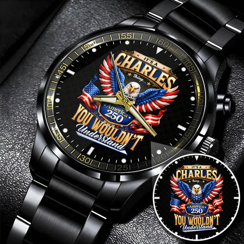 CHARLES 13K1-450 – Personalized Name Watch “... Thing you wouldn't understand"