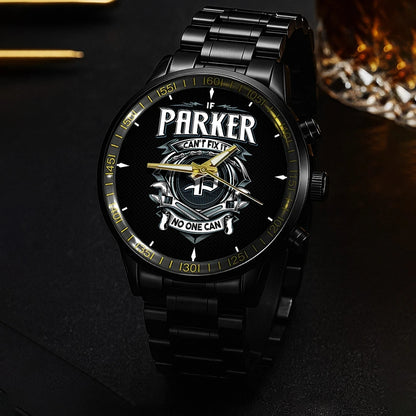 PARKER 13K1-447 – Personalized Name Watch “If Can’t Fix It, No One Can”