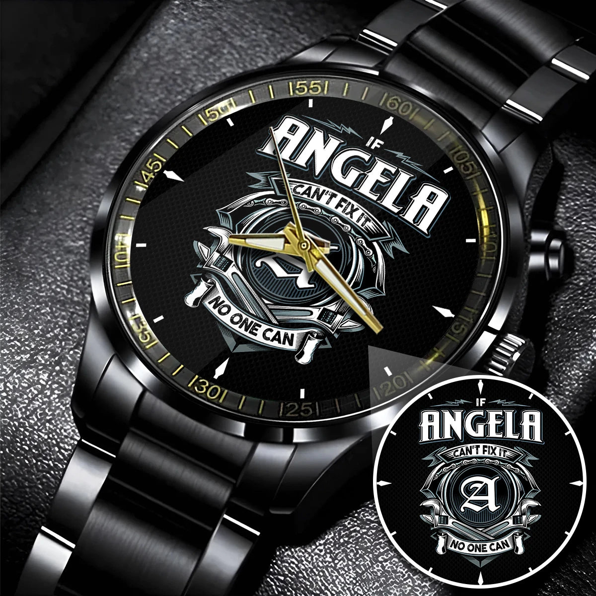 ANGELA 13K1-447 – Personalized Name Watch “If Can’t Fix It, No One Can”