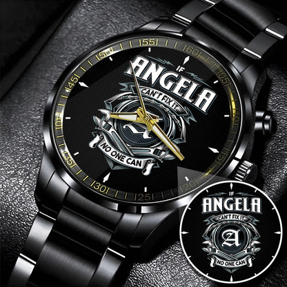 ANGELA 13K1-447 – Personalized Name Watch “If Can’t Fix It, No One Can”