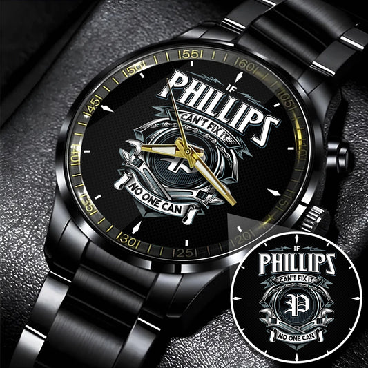 PHILLIPS 13K1-447 – Personalized Name Watch “If Can’t Fix It, No One Can”