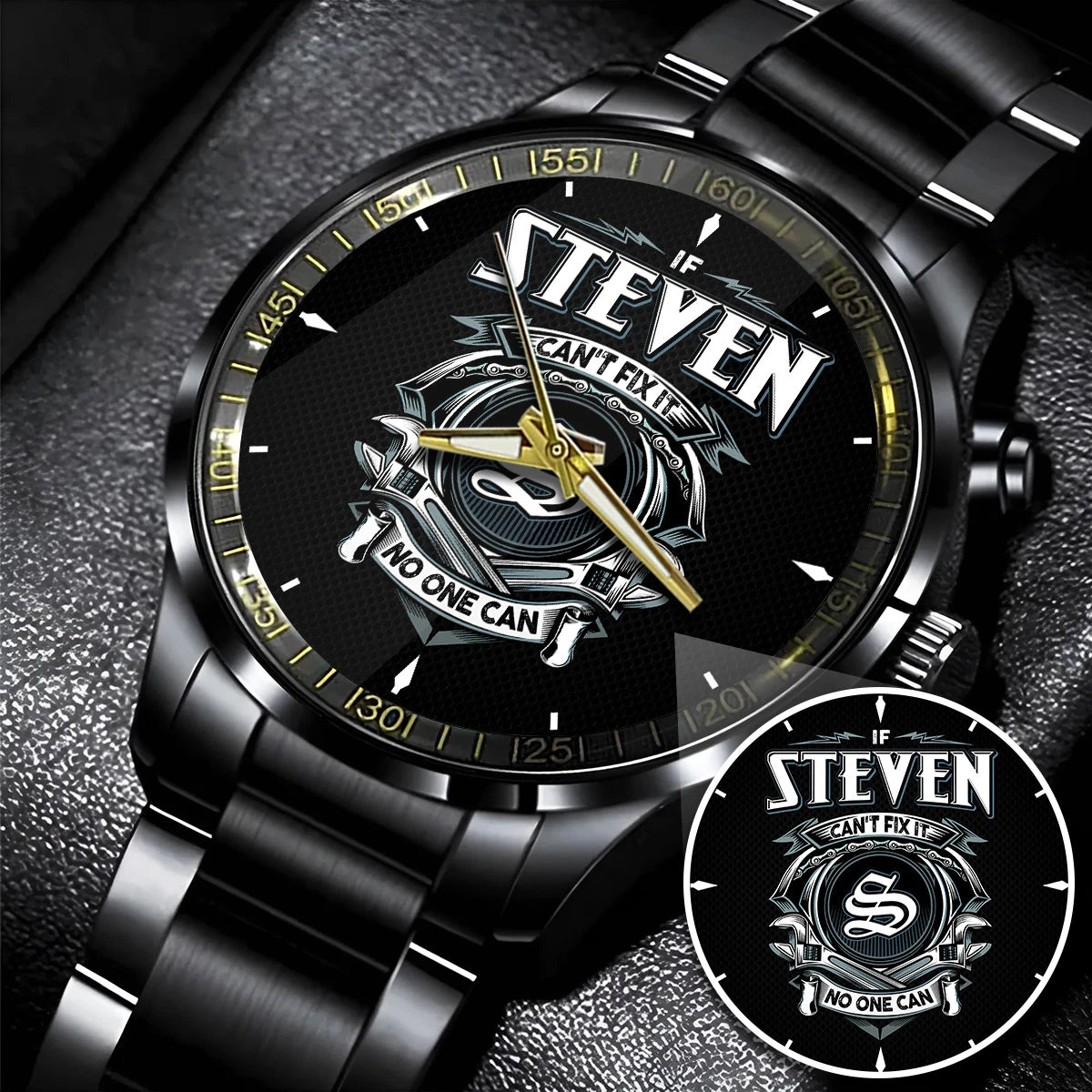 STEVEN 13K1-447 – Personalized Name Watch “If Can’t Fix It, No One Can”