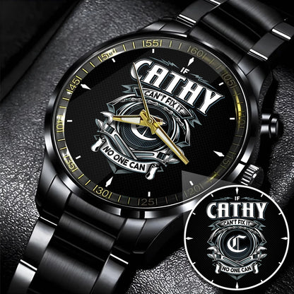 CATHY 13K1-447 – Personalized Name Watch “If Can’t Fix It, No One Can”