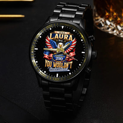 LAURA 13K1-450 – Personalized Name Watch “... Thing you wouldn't understand"