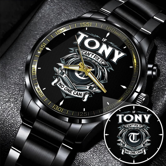 TONY 13K1-447 – Personalized Name Watch “If Can’t Fix It, No One Can”