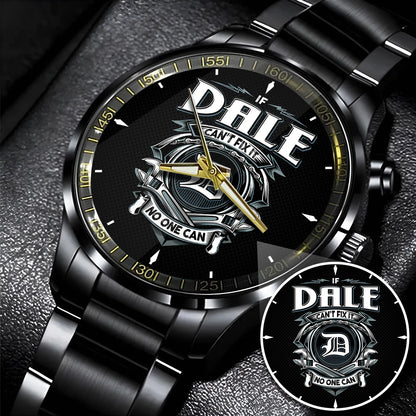 DALE 13K1-447 – Personalized Name Watch “If Can’t Fix It, No One Can”