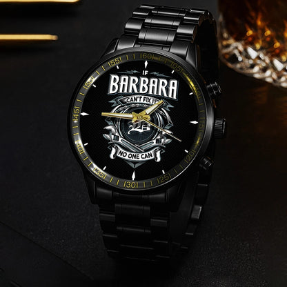 BARBARA 13K1-447 – Personalized Name Watch “If Can’t Fix It, No One Can”