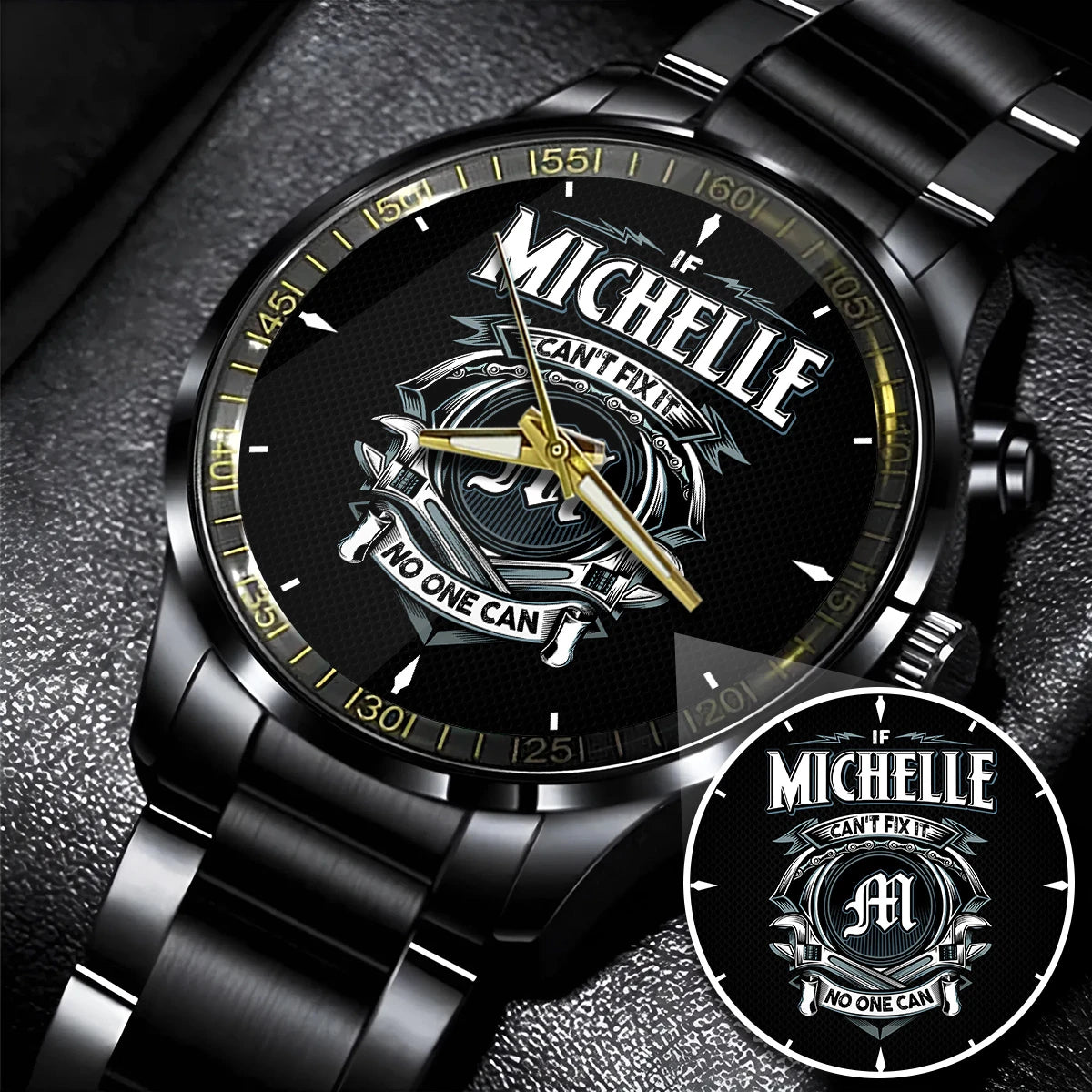 MICHELLE 13K1-447 – Personalized Name Watch “If Can’t Fix It, No One Can”